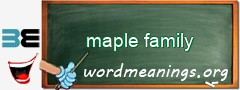 WordMeaning blackboard for maple family
